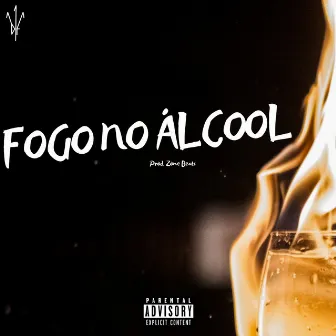 Fogo no Álcool by D1F