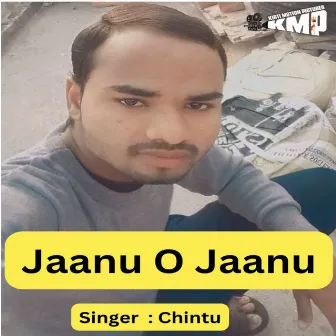 Jaanu O Jaanu by Chintu