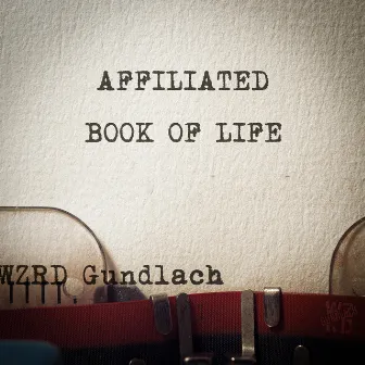 Book of Life by WZRD Gundlach