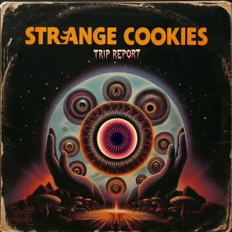 Trip Report by Strange Cookies