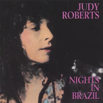 Nights in Brazil by Judy Roberts