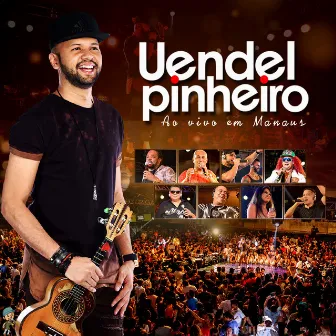 Ao Vivo em Manaus by Uendel Pinheiro