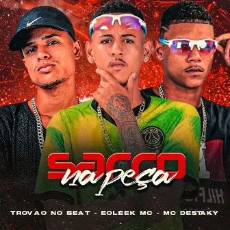 Sarro na Peça by Mc Destaky