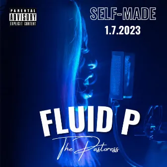 Self-Made by Fluid P