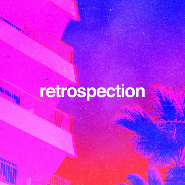 Retrospection