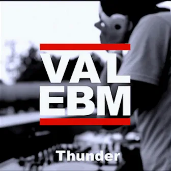 Thunder by VAL EBM