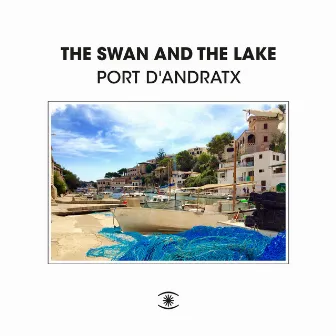 Port d'andratx by The Swan And The Lake