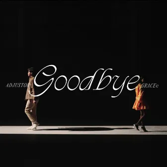 Goodbye by Adjustor