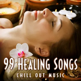 99 Healing Songs by Unknown Artist