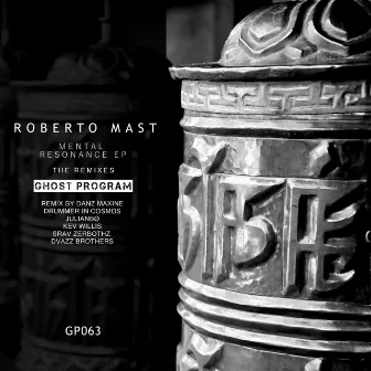 Mental Resonance The Remixes by Roberto Mast