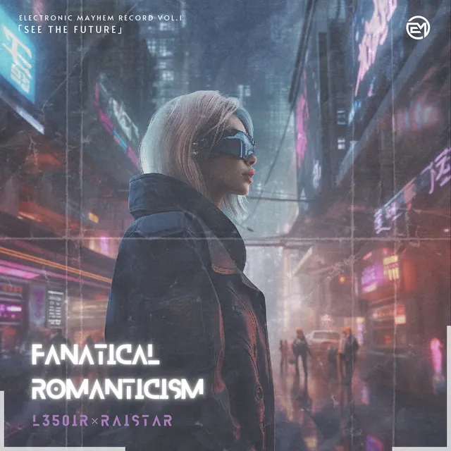 Fanatical Romanticism - EM VoL.1-See the Future