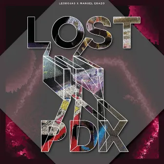 Lost In PDX (original mix) by 