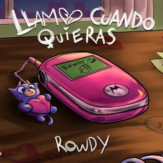 Llama Cuando Quieras by Smooth Rowdy