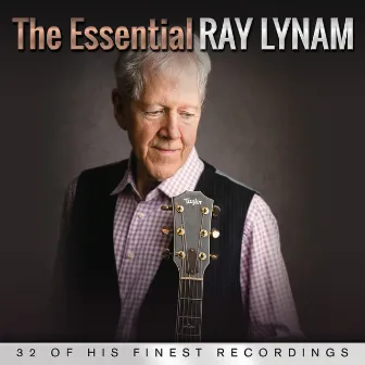 The Essential Ray Lynam by Ray Lynam