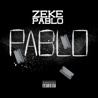 PABLO by Zeke Pablo