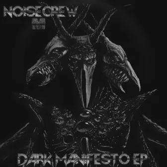 Dark Manifesto EP by NOISECREW