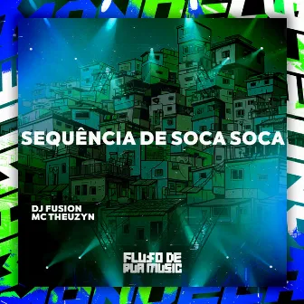 Sequência de Soca Soca by DJ FUSION