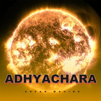 Adhyachara by Arpan Mahida