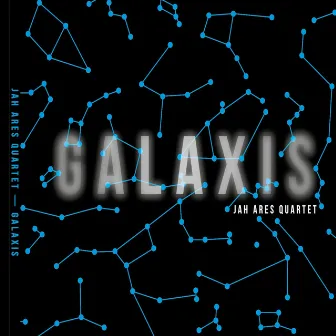 GALAXIS by JAH ARES QUARTET