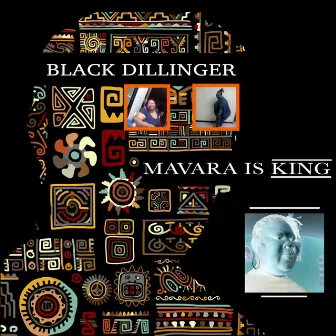 Mavara is King by Black Dillinger