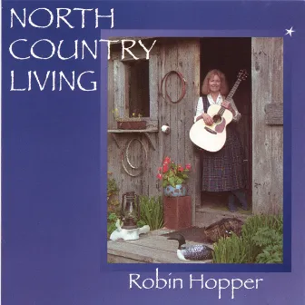 North Country Living by Robin Hopper