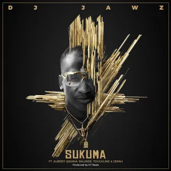 Sukuma (feat. Aubrey Qwana, Balinde, Touchline and Jerah) by DJ Jawz