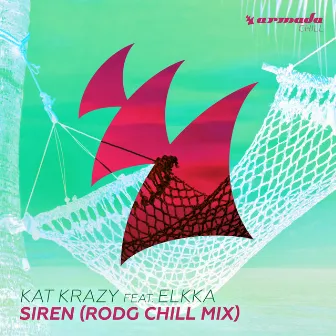 Siren (Rodg Chill Mix) by Kat Krazy