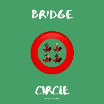 Circle by BR!DGE