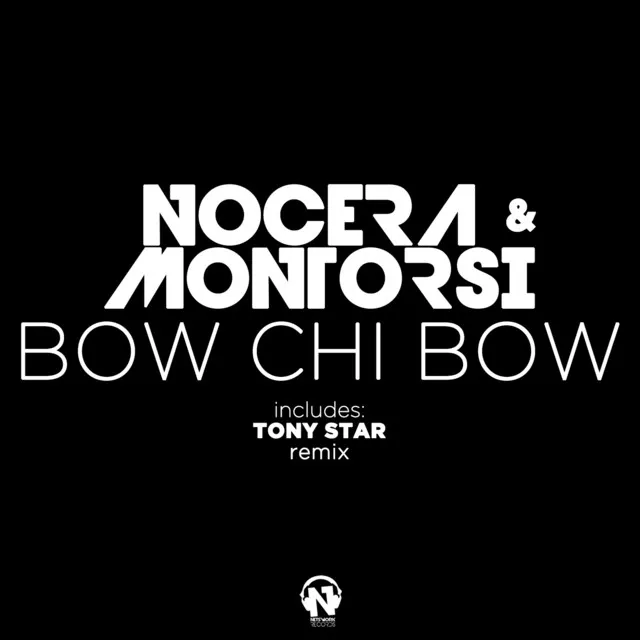 Bow Chi Bow - Tony Star Remix