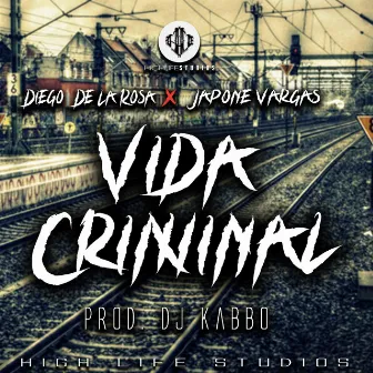 Vida Criminal by Japone Vargas