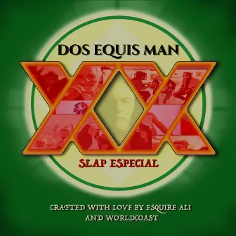 Dos Equis Man by Worldcoast