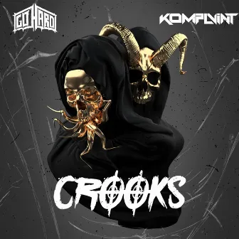 CROOKS by Go Hard