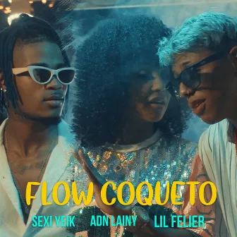 Flow Coqueto by Lil Felier