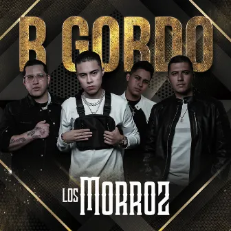 R Gordo by Los Morroz