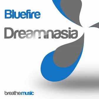 Dreamnasia by Bluefire