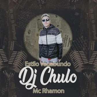 Estilo Vagabundo by Dj Chulo