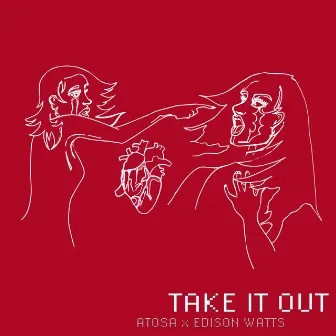 Take It Out by Atosa