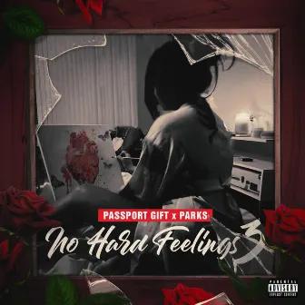 No Hard Feelings 3 by Parks