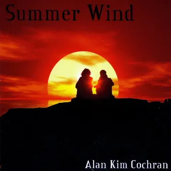 Summer Wind by Alan Kim Cochran