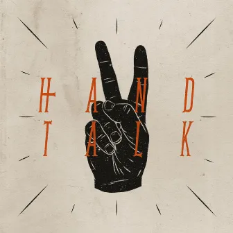 HAND TALK #1 by DJ One Up