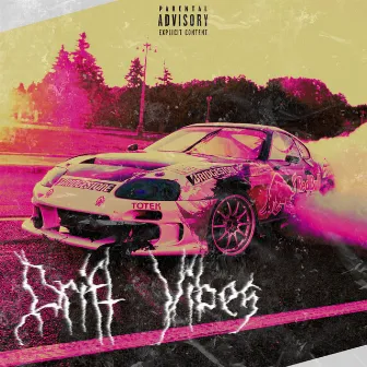 Drift Vibes by ZXLXN