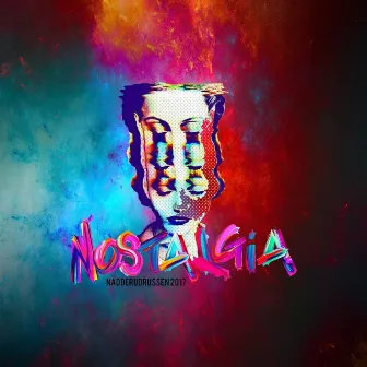 Nostalgia 2017 by Dr. CIG & AY-Mayn