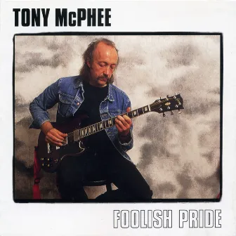 Foolish Pride by Tony McPhee