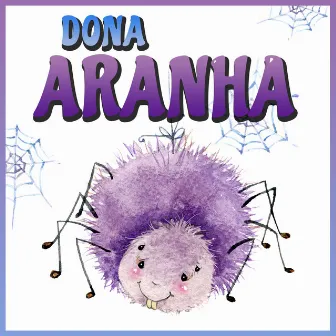 Dona Aranha by Cantigas De Roda