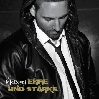 Ehre und Stärke by Mic.Royal