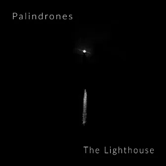 The Lighthouse by Palindrones