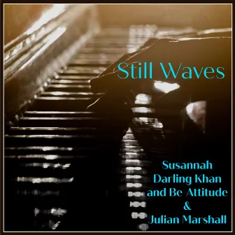 Still Waves by Julian Marshall