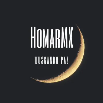 Buscando Paz by HomarMX