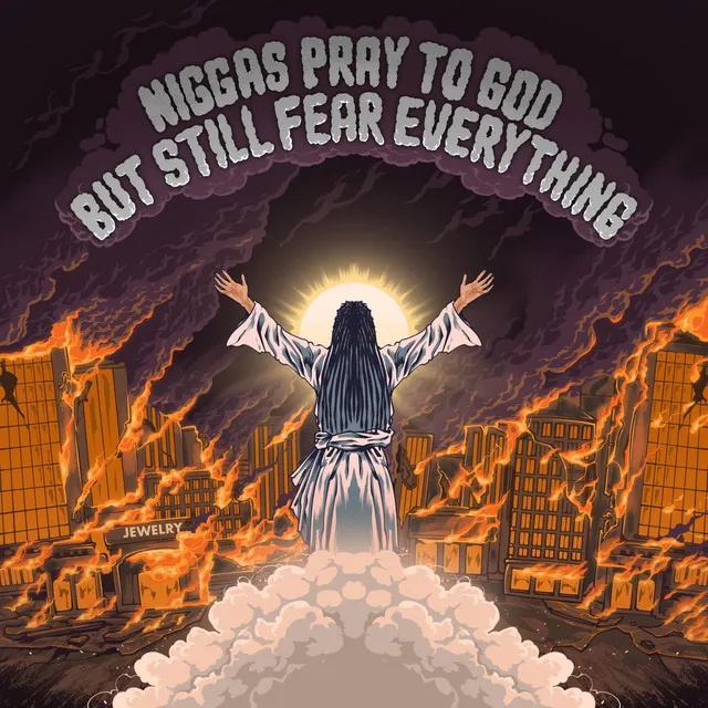 NIGGAS PRAY TO GOD BUT STILL FEAR EVERYTHING