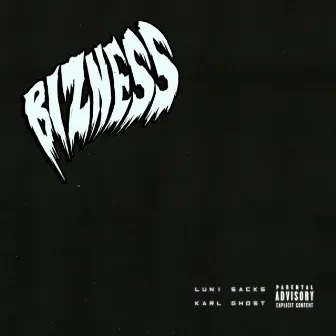 Bizness by Luni Sacks